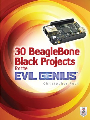 cover image of 30 BeagleBone Black Projects for the Evil Genius